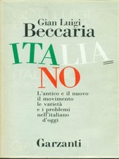 ITALIANO LINGUISTICA/FILOLOGIA BECCARIA, GIAN LUIGI GARZANTI 1988