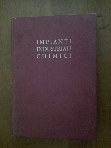 Impianti industriali chimici - industriali,