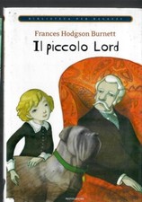 Il piccolo Lord - FRANCES HODGSON BURNETT Biblioteca per ragazzi Mondadori