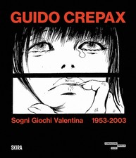 Guido Crepax. Sogni Giochi