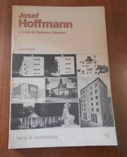 Giuliano Gresleri JOSEF HOFFMANN Serie Architettura n. 10 Zanichelli 1981