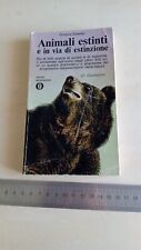 Libro Animali estinti e in via di estinzione - Oscar Mondadori 1970