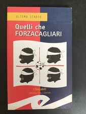 QUELLI CHE FORZA CAGLIARI Fratelli Frilli Editore