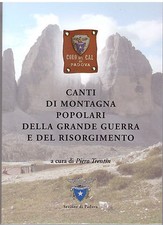 Canti di montagna popolari della grande guerra e del risorgimento alpini cai WWI