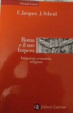 ROMA E IL SUO IMPERO ISTITUZIONI, ECONOMIA, RELIGIONE