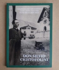 10 anni di Castello Tesino attraverso l'opera di don Silvio Cristofolini (2013)