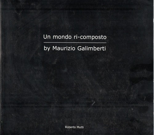 Galimberti maurizio un mondo - maurizio.,