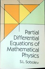 PARTIAL DIFFERENTIAL EQUATIONS OF MATHEMATICAL PHYSICS SOBOLEV S. L.