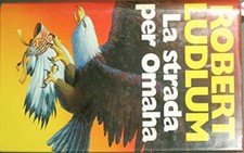 strada per omaha robert Ludlum