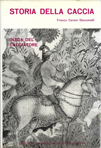 Ceroni storia della caccia - -,