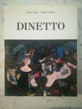 Dinetto. Presentazione a cura di Enzo Carli e Dino Carlesi