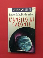 L'anello di Caronte-Roger MacBride Allen-libro Mondadori 1995-Urania Argento 12