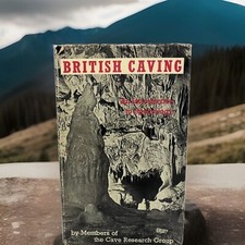 British Caving: An Introduction to Speleology  The Cave Research Group HcDJ Book