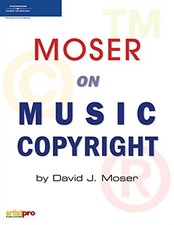 MOSER ON MUSIC COPYRIGHT By