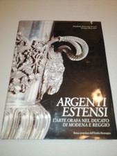 ARGENTI ESTENSI L'ARTE ORAFA
