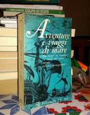 Avventure e viaggi di mare Feltrinelli Editore 1965 1^ Ed. Universale Economica