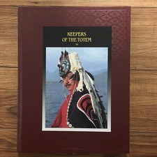 THE AMERICAN INDIANS -Time Life Book- Keepers Of The Totem