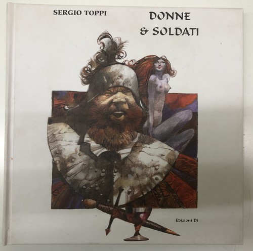 Sergio toppi donne soldati - sergio, &