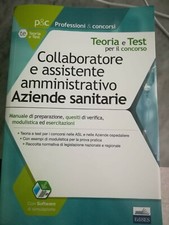 Manuale per la preparazione al concorso per collaboratore amministrativo nelle A