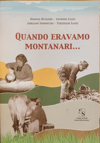 Quando eravamo montanari - ,