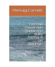 Le rose rosse non fioriscono