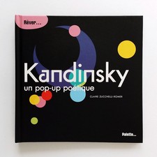 Kandinsky. Un pop-up poétique di Claire Zucchelli-Romer - Palette Ed. 2013