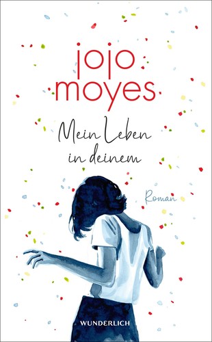 Jojo moyes mein - jojo, leben