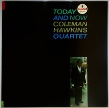 EBOND Coleman Hawkins Quartet - Today And Now Vinile - Impulse!  -  A-34 V072008
