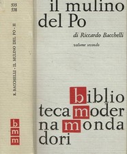 Il mulino del Po vol.II. . Riccardo Bacchelli. 1963. .
