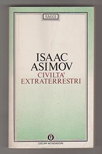 Civilta extraterrestri asimov - extraterrestri,