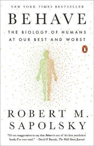 Robert sapolsky behave - robert, m.