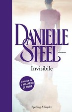 Libri Danielle Steel - Invisibile