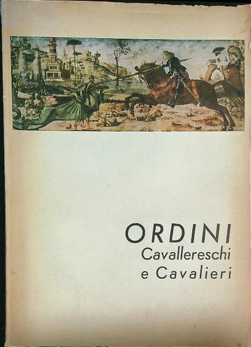 Ordini cavallereschi - ordini,