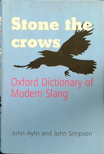 Stone the crows ayto - stone,