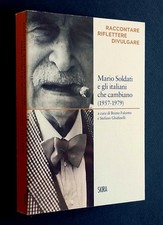 RACCONTARE RIFLETTERE DIVULGARE - Mario Soldati e gli italiani che cambiano ...