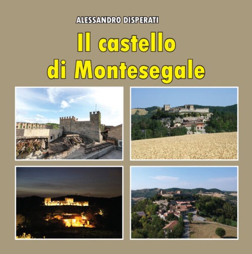 Castello montesegale - il, di