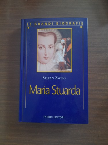 Zweig maria stuarda fabbri - zweig-maria,