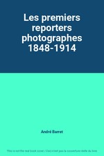 Les premiers reporters
