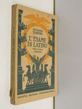 L’ESAME DI LATINO Parte seconda Esercizi Ottavio Tempini SEI 1958 manuale libro