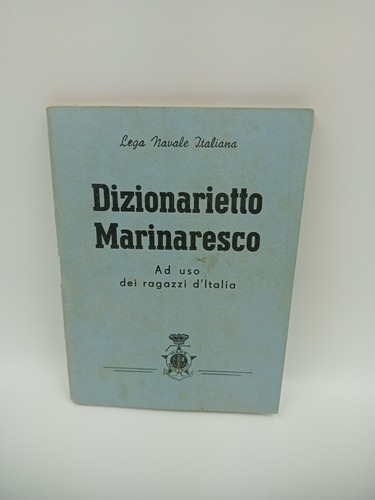 Dizionarietto marinaresco - dizionarietto,