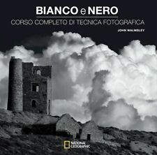 BIANCO E NERO. CORSO COMPLETO