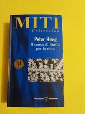IL SENSO DI SMILLA PER LA NEVE  PETER HOEG  MONDADORI 1998