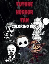 Future Horror Fan: Coloring