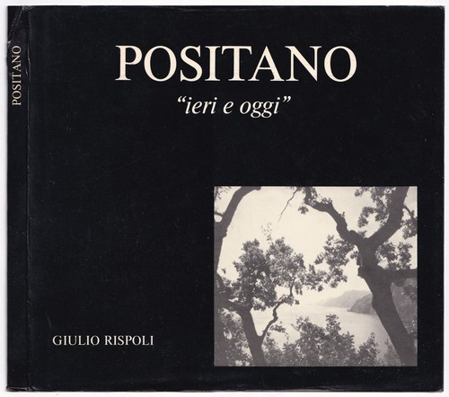 Positano ieri oggi - e, oggi"