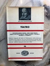 William Shakespeare - Teatro - NUE 46 Einaudi, Torino, 1964