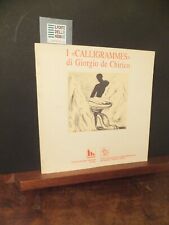 I CALLIGRAMMES DI GIORGIO DE CHIRICO ISEO 1994 SESSANTASEI LITOGRAFIE DEL 1930