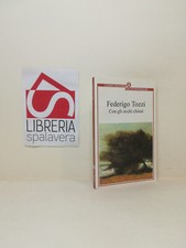 Con gli occhi chiusi - Tozzi, Federigo - Arnoldo Mondadori, 1994