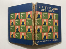 GRANDI PICCOLI LIBRI IL LIBRICCINO DEI TRENI SALANI 1934 ILLUSTRATO