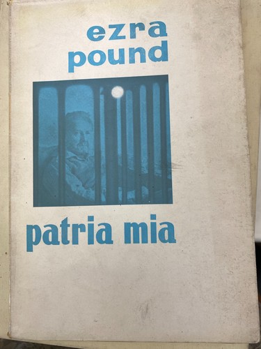 Ezra pound patria mia - patria, 1958
