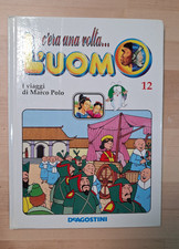 C'ERA UNA VOLTA L'UOMO - VOL. 12 - "I VIAGGI DI MARCO POLO"